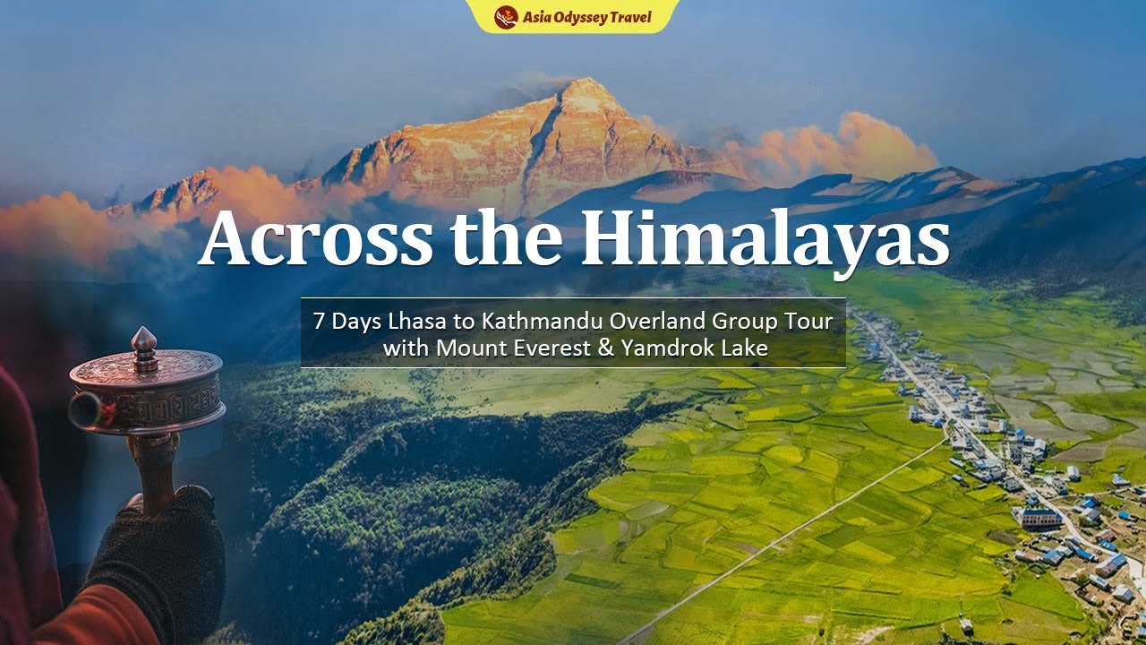 7 Days Lhasa to Kathmandu Overland Group Tour with Mt.Everest & Yamdrok Lake